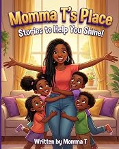 Momma T's Place — Stories to Help You Shine